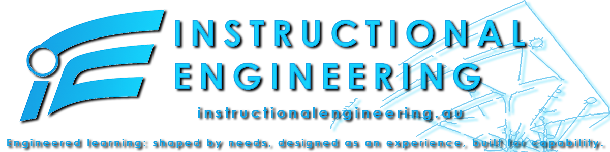 Instructional Engineering — Engineered learning: shaped by needs, designed as an experience, built for capability.